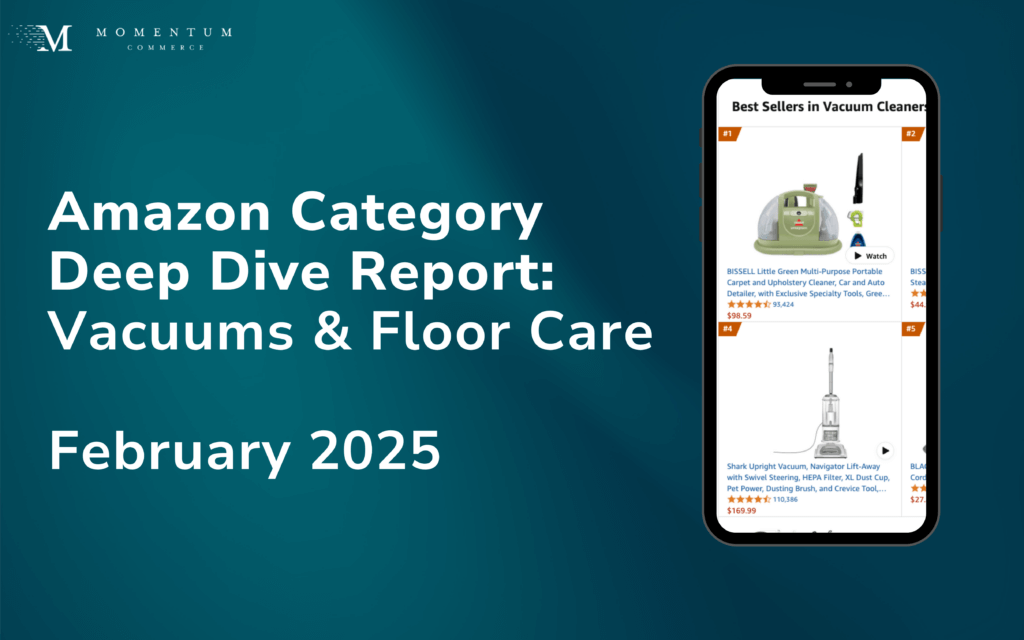 Momentum Commerce Category Deep Dive: Market Share Shifts Reveal Winning Strategies in Amazon’s Vacuum Category